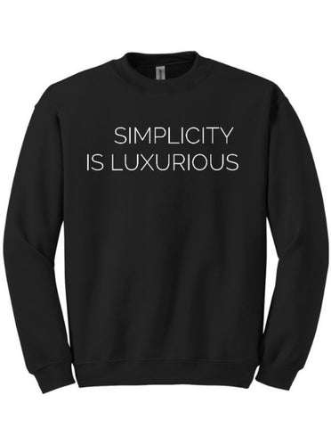 Simplicity is Luxurious Crew